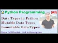 Data Types in Python Mutable and Immutable Data Types Python Programming