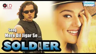 mere dil jigar se soldier bobby deol preity zinta hd