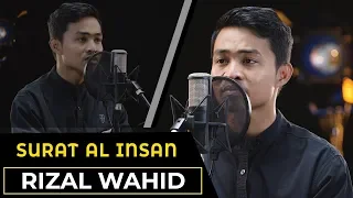 Download MUROTTAL QURAN || Surat Al Insan || Rizal Wahid MP3