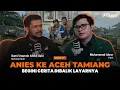 ANIES BASWEDAN DATANG KE ACEH TAMIANG, BAGAIMANA CERITA DI BALIK LAYARNYA?