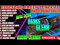 Lagu KOLEKSI LAGU DANGDUT ORGEN TUNGGAL FULL ALBUM PILIHAN TERBAIK