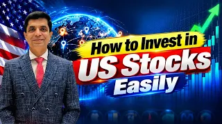 How to Invest in US Stocks Easily