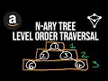 N Array Tree Level Order Traversal - LeetCode 429