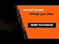 Download Lagu Gerry Ramadhan - Aku Pasti Pulang ( Official Lyric Video)