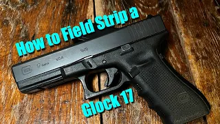 how to disassemble and reassemble a glock 17 field strip 