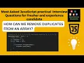 JavaScript Remove Duplicates from an Array javascript coding interview Frontend Insights
