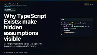 Why TypeScript Exists Explained FullStack Masterclass TypeScript Course