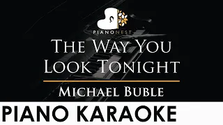 Download Michael Buble - The Way You Look Tonight - Piano Karaoke Instrumental Cover with Lyrics MP3