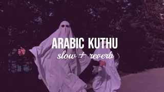 Download Arabic Kuthu ( Slow + Reverb ) 💞 | Vijay | Lofi mix | Pooja Hegde | SK | Senorita MP3