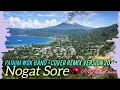 Lagu NOGAT SORE🎶 PAINIM WOK BAND ✨ COVER REMIX VERSION✨Ft: EZZY WAVE MUSIC 2026