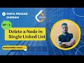 Lecture 3 Delete a node in Single Linked List SPG JAVA