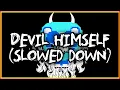 LaLion - Devil Himself slowed down