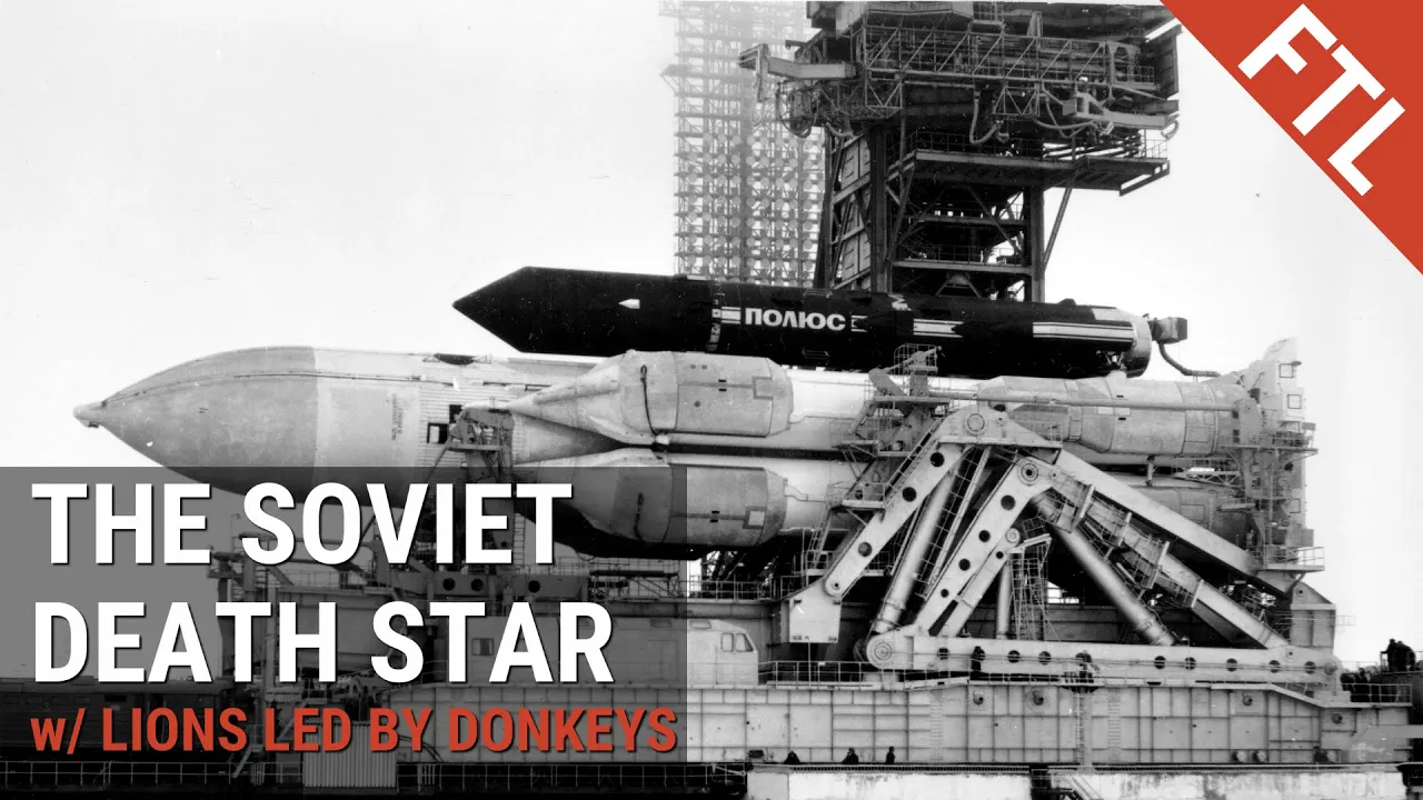 Polyus: The Soviet Death Star (w. Lions Led By Donkeys)