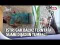 INNALILLAHI! Istri Rela Jadi Janda, Demi Bisa Kaya! | Aini Malaikat Tak Bersayap Eps 180 (1/4)