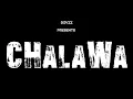 Devzz - 'CHALAWA' | Prod by. SYTHE 
