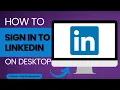 How to Sign In to LinkedIn on Desktop