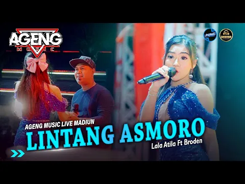 Download MP3 LINTANG ASMORO - Lala Atila ft Brodin Ageng Music || Live Alun Alun Madiun