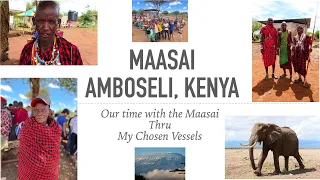 Maasai Of Amboseli Kenya Our Visit To Africa With My Chosen Vessels  Maasai Of Amboseli Kenya Our Visit To Africa With My Chosen Vessels