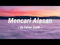 Lagu Mencari Alasan - Exist Cover Faline Andih (lirik lagu)