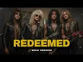 Redeemed | Big Daddy Weave (Rock Version)