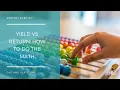Yield Vs Return How To Do The Math