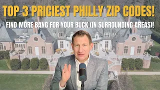 The 3 Priciest ZIP Codes in Greater Philadelphia Secret Tips for Homebuyers