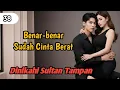 Lagu Benar-benar Sudah Cinta Berat ❗ 38
