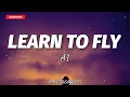 A1 - Learn To Fly (Lyrics)🎶