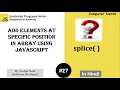 27 How to add element at specific index using splice JavaScript Tutorial for beginners in Hindi