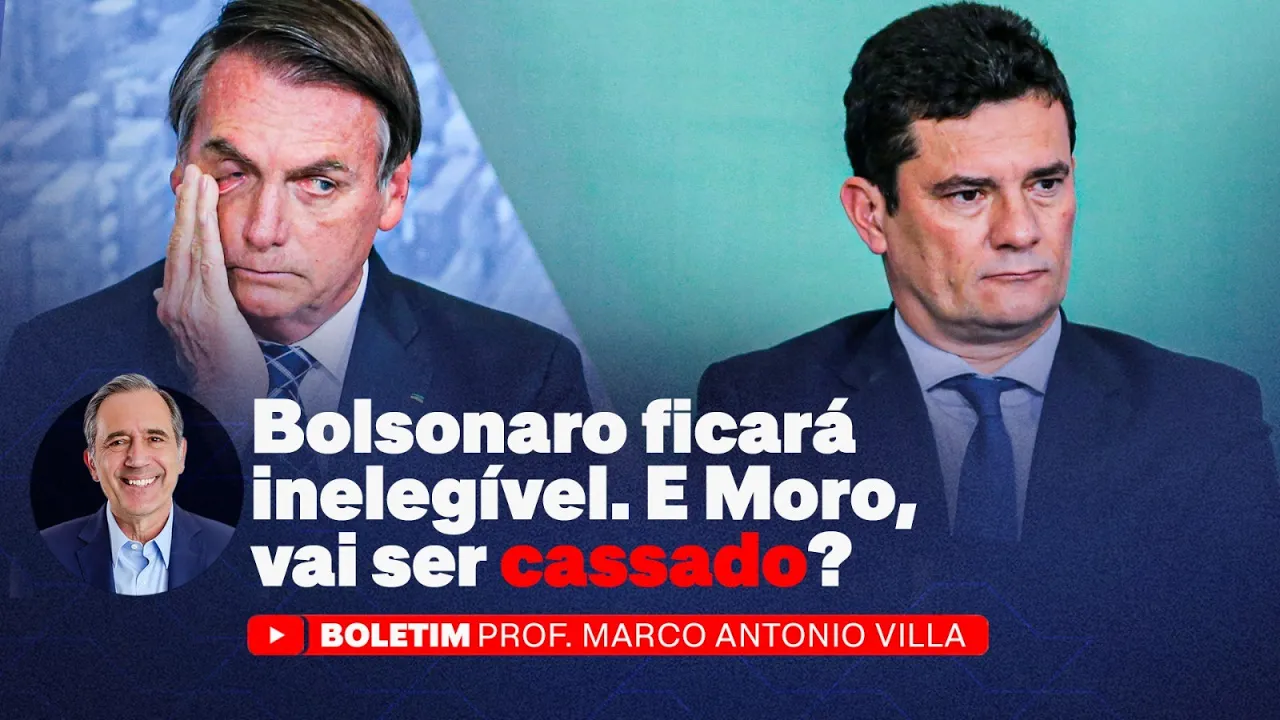 Bolsonaro ficará inelegível. E Moro, vai ser cassado?