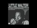 Little Walter - Mellow Down Easy