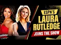 ESPN S LAURA RUTLEDGE JOINS THE SHOW Talking NFL College Football