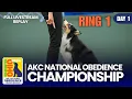 2026 AKC National Obedience Championship Ring 1 Day 1