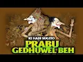 Download Lagu Prabu Wel Gedhuwel Beh - Ki Hadi Sugito (full) Suara Jernih