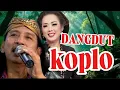 Download Lagu DANGDUT KOPLO CAMPURSARI VIRAL #wonosobovlog