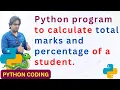 Python program to calculate total marks and percentage Python Tutorial in Hindi