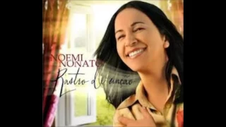 Download Noemi Nonato - Não Vai Ser Preciso MP3