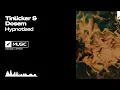 Tinlicker & Dosem - Hypnotised (Extended Mix)