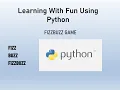 FIZZBUZZ GAME Learning with Fun Using Python Episode 2