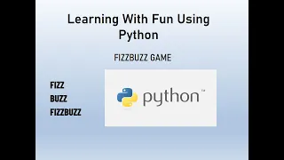 FIZZBUZZ GAME Learning with Fun Using Python Episode 2