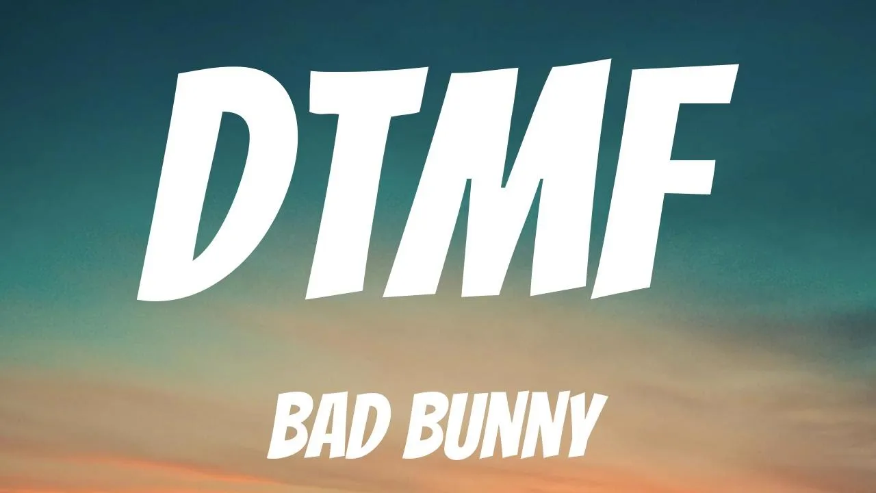 BAD BUNNY - DtMF (Letra / Lyrics) BAD BUNNY - DtMF (Letra / Lyrics)