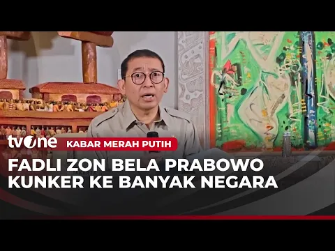 Fadli Zon Nilai Diplomasi Aktif Prabowo Perkuat Posisi Indonesia di Dunia