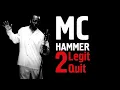 Download Lagu MC Hammer - 2 Legit 2 Quit [HD Remastered]