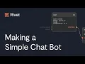 Making a simple chat bot in Rivet