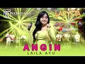 Lagu ANGIN - LAILA AYU - RAMAYANA AUDIO - NEW LARYSTA LIVE SIDOARJO