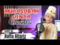 Lagu MUHASABAH CINTA - EDCOUSTIC || COVER BY RAFFA ALFARIZ