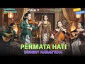 Lagu Permata Hati – Broery Marantika | Keroncong Remix Cover | Versi Keroncong Syahdu – NADA KERONCONG ID