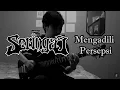 Lagu Seringai - Mengadili Persepsi (Guitar Cover)