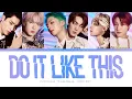 Download Lagu P1Harmony 'Do It Like This' (Color Coded Lyrics) | ShadowByYoongi