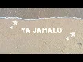 Lirik Ya jamalu | nissa sabyan
